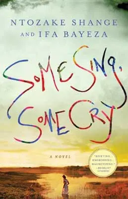 Some Sing, Some Cry by Ntozake Shange and Ifa Bayeza book cover with person walking across brown landscape with cloudy sky