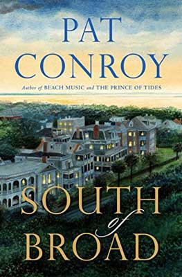 South of Broad by Pat Conroy book cover with aerial image of town buildings and yellow and blue sky
