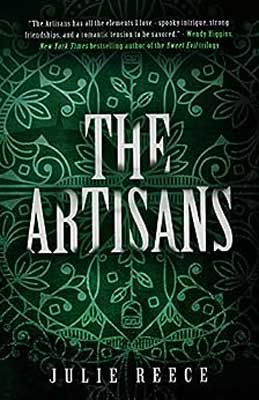 The Artisans by Julie Reece book cover with dark and light green leaf like embellishments