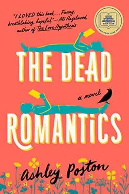 The Dead Romantics by Ashley Poston book cover with two people laying on title words reading and orange background with flowers