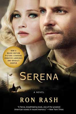 Serena by Ron Rash book cover with image of two white people who play the characters in the movie adaptation