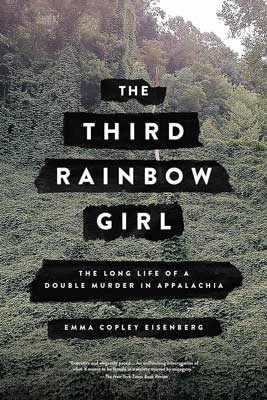 The Third Rainbow Girl by Emma Copley Eisenberg book cover with photo of green forest trees